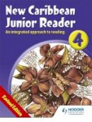 Mordecai, Pamela, Browne, Diane - New Caribbean Readers: Junior 4 (New Caribbean Readers) - 9780602226763 - V9780602226763