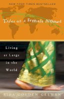 Rita Golden Gelman - Tales of a Female Nomad: Living at Large in the World - 9780609809549 - V9780609809549
