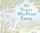 Helen Craig Charlotte Zolotow - The Bunny Who Found Easter - 9780618111275 - V9780618111275