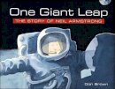 Don Brown - One Giant Leap: The Story of Neil Armstrong - 9780618152391 - V9780618152391