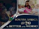 Steuart  Pennington - South Africa @ 20: For better or worse - 9780620583046 - V9780620583046