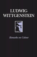 Ludwig Wittgenstein - Remarks on Colour - 9780631116417 - V9780631116417