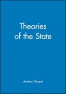 Andrew Vincent - Theories of the State - 9780631147299 - V9780631147299
