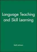 Keith Johnson - Language Teaching and Skill Learning - 9780631168775 - V9780631168775