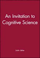 Justin Lieber - An Invitation to Cognitive Science - 9780631170051 - V9780631170051