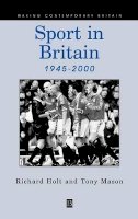 Richard Holt - Sport in Britain 1945-2000 - 9780631171539 - V9780631171539