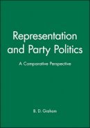 B. D. Graham - Representation and Party Politics: A Comparative Perspective - 9780631173960 - V9780631173960