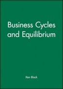 Ken Black - Business Cycles and Equilibrium - 9780631174936 - V9780631174936