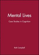 Campbell - Mental Lives: Case Studies in Cognition - 9780631175056 - V9780631175056