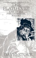 David Stove - The Plato Cult: and Other Philosophical Follies - 9780631177098 - V9780631177098