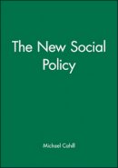 Michael Cahill - The New Social Policy - 9780631178620 - V9780631178620