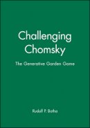 Rudolf P. Botha - Challenging Chomsky: The Generative Garden Game - 9780631180272 - V9780631180272