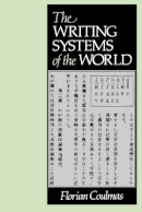 Florian Coulmas - The Writing Systems of the World - 9780631180289 - V9780631180289
