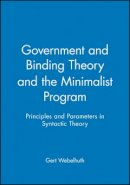 Webelhuth - Government and Binding Theory and the Minimalist Program: Principles and Parameters in Syntactic Theory - 9780631180616 - V9780631180616