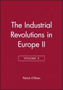 O´brien - The Industrial Revolutions in Europe II, Volume 5 - 9780631181453 - V9780631181453