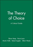 Shaun Heap - The Theory of Choice: A Critical Guide - 9780631183228 - V9780631183228