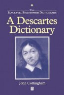 John Cottingham - A Descartes Dictionary - 9780631185383 - V9780631185383
