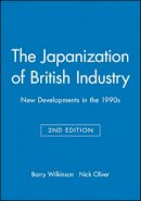 Barry Wilkinson - The Japanization of British Industry: New Developments in the 1990s - 9780631186762 - V9780631186762
