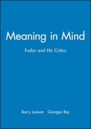 Barry Loewer - Meaning in Mind: Fodor and His Critics - 9780631187011 - V9780631187011