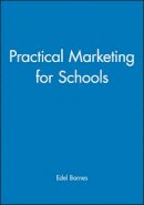 Edel Barnes - Practical Marketing for Schools - 9780631188049 - V9780631188049
