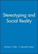 Penelope J. Oakes - Stereotyping and Social Reality - 9780631188728 - V9780631188728