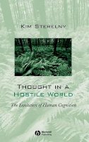 Kim Sterelny - Thought in a Hostile World: The Evolution of Human Cognition - 9780631188865 - V9780631188865