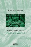 Kim Sterelny - Thought in a Hostile World: The Evolution of Human Cognition - 9780631188872 - V9780631188872
