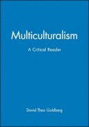 David Theo Goldberg - Multiculturalism: A Critical Reader - 9780631189121 - V9780631189121