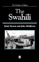 Mark Horton - The Swahili: The Social Landscape of a Mercantile Society - 9780631189190 - V9780631189190