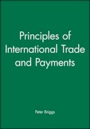 Peter Briggs - Principles of International Trade and Payments - 9780631191636 - V9780631191636