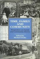 Drake - Time, Family and Community: Perspectives on Family and Community History - 9780631192374 - V9780631192374