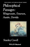 Stanley Cavell - Philosophical Passages: Wittgenstein, Emerson, Austin, Derrida - 9780631192718 - V9780631192718