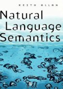 Keith Allan - Natural Language Semantics - 9780631192961 - V9780631192961