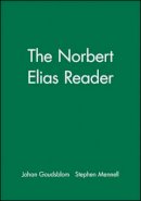 Johan Goudsblom - The Norbert Elias Reader - 9780631193081 - V9780631193081
