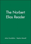 Johan Goudsblom - The Norbert Elias Reader - 9780631193098 - V9780631193098