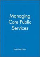 David Mckevitt - Managing Core Public Services - 9780631193111 - V9780631193111