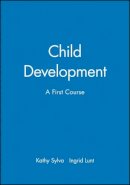 Kathy Sylva - Child Development: A First Course - 9780631194293 - V9780631194293