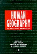 John Agnew - Human Geography: An Essential Anthology - 9780631194613 - V9780631194613