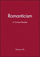Duncan Wu - Romanticism: A Critical Reader - 9780631195047 - V9780631195047