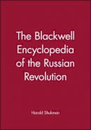 Harold Shukman - The Blackwell Encyclopedia of the Russian Revolution - 9780631195252 - V9780631195252