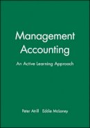 Peter Atrill - Management Accounting: An Active Learning Approach - 9780631195382 - V9780631195382