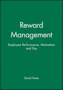 David Hume - Reward Management: Employee Performance, Motivation and Pay - 9780631196235 - V9780631196235