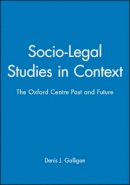 Galligan - Socio-Legal Studies in Context: The Oxford Centre Past and Future - 9780631196815 - V9780631196815