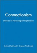 Macdonald - Connectionism: Debates on Psychological Explanation, Volume 2 - 9780631197454 - V9780631197454