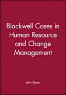 John Storey - Blackwell Cases in Human Resource and Change Management - 9780631197522 - V9780631197522