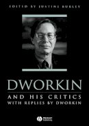 Burley - Dworkin and His Critics: With Replies by Dworkin - 9780631197652 - V9780631197652