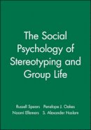 Spears - The Social Psychology of Stereotyping and Group Life - 9780631197720 - V9780631197720