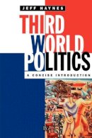 Jeffrey Haynes - Third World Politics: A Concise Introduction - 9780631197782 - V9780631197782
