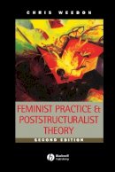 Chris Weedon - Feminist Practice and Poststructuralist Theory - 9780631198253 - V9780631198253