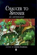 Pearsall - Chaucer to Spenser: An Anthology - 9780631198383 - V9780631198383